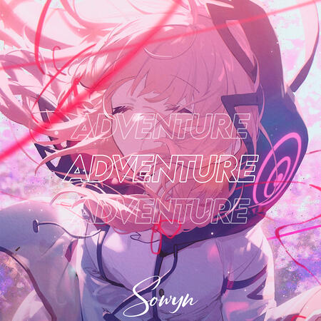 Sowyn - Adventure [Progressive House]
